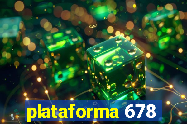 plataforma 678